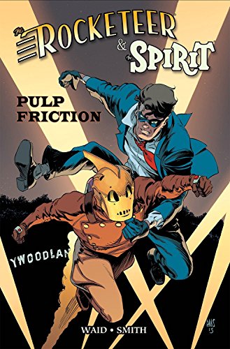 The Rocketeer & The Spirit: Pulp Friction comic
