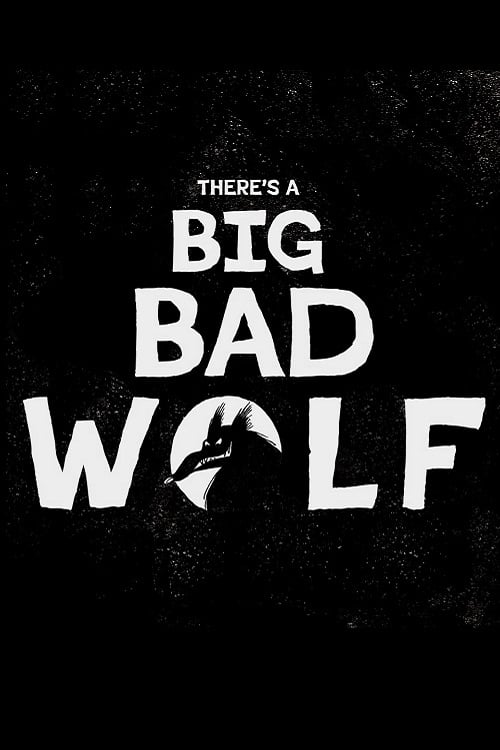There's a Big Bad Wolf animación