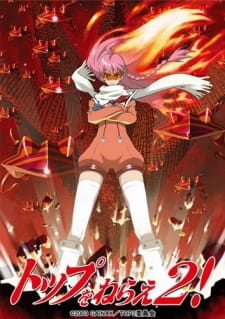 Top wo Nerae 2! Diebuster animación