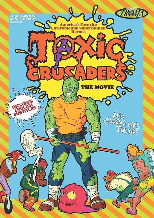 Toxic Crusaders The Movie animación