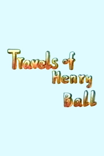 Travels of Henry Ball animación