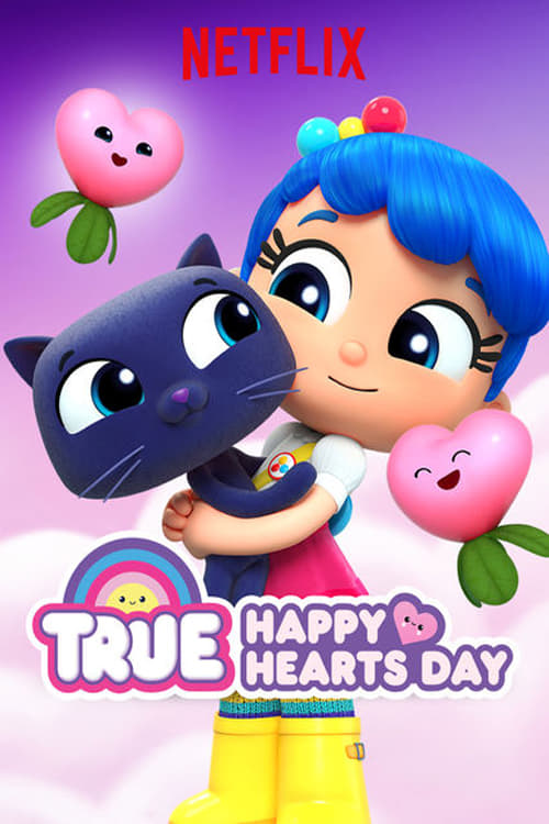 True: Happy Hearts Day animación