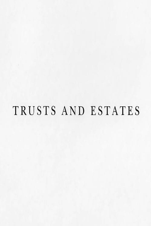 Trusts and Estates animación