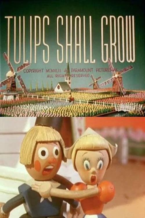Tulips Shall Grow animación