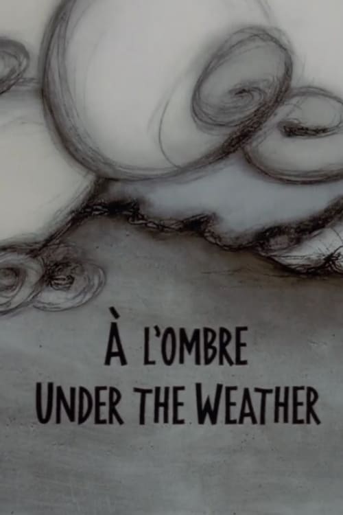 Under the Weather animación