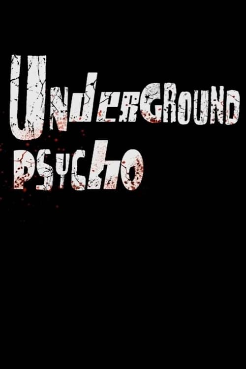 Underground Psycho animación