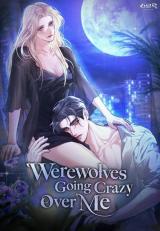 Werewolves Going Crazy Over Me comic
