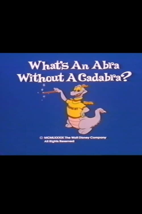 What's an Abra Without a Cadabra? animación